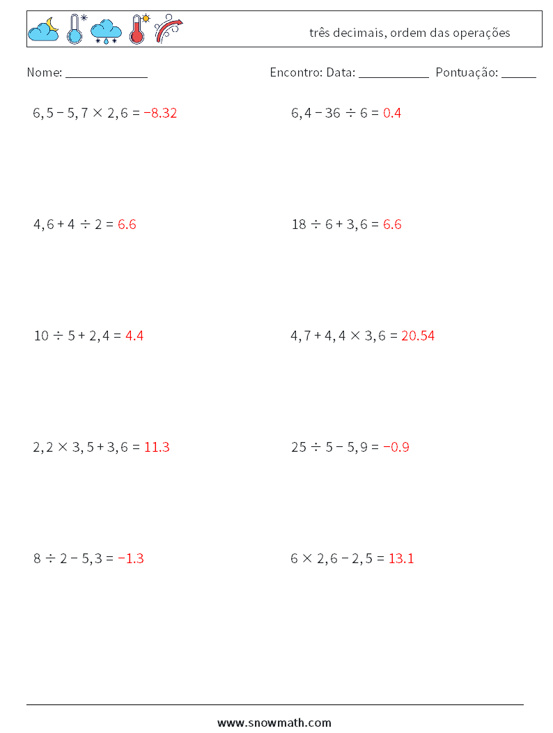 (10) três decimais, ordem das operações planilhas matemáticas 6 Pergunta, Resposta