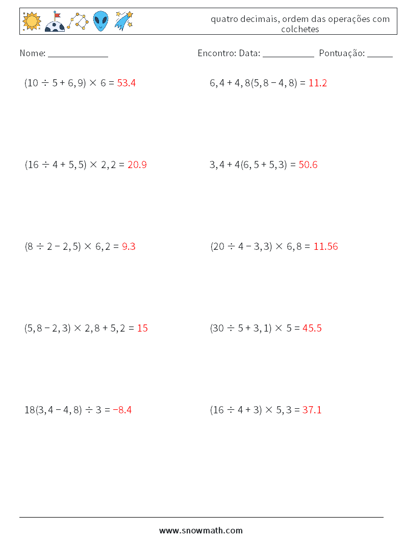 (10) quatro decimais, ordem das operações com colchetes planilhas matemáticas 18 Pergunta, Resposta