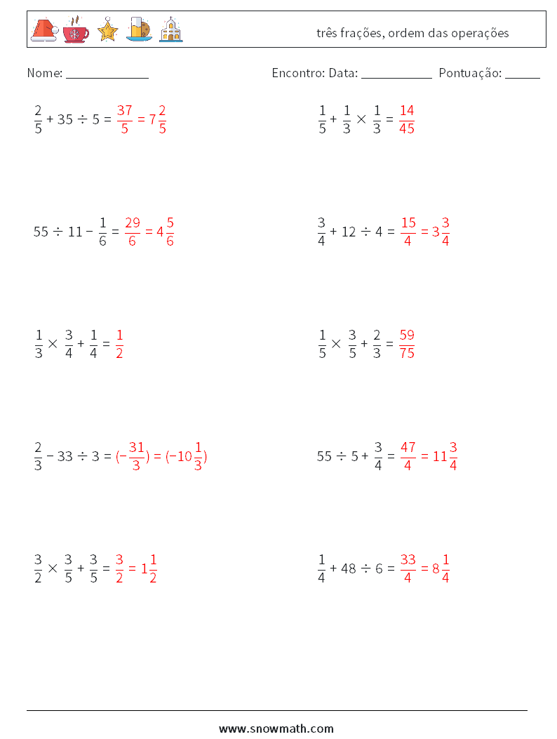 (10) três frações, ordem das operações planilhas matemáticas 2 Pergunta, Resposta