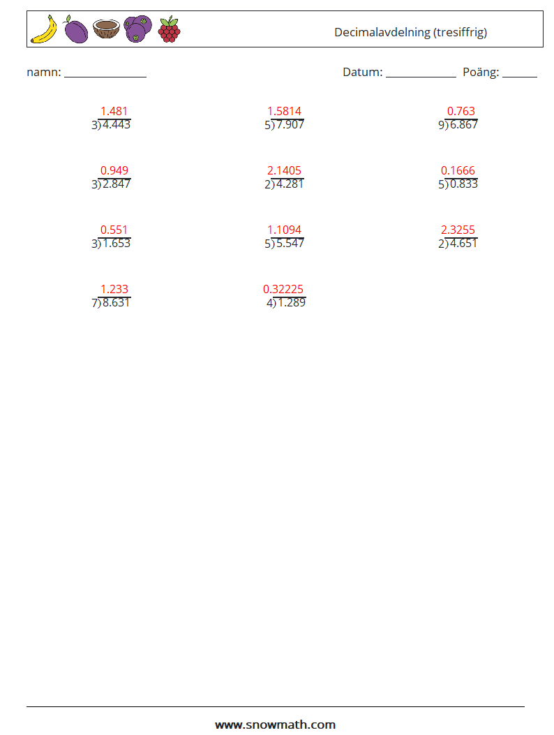 (12) Decimalavdelning (tresiffrig) Matematiska arbetsblad 14 Fråga, svar