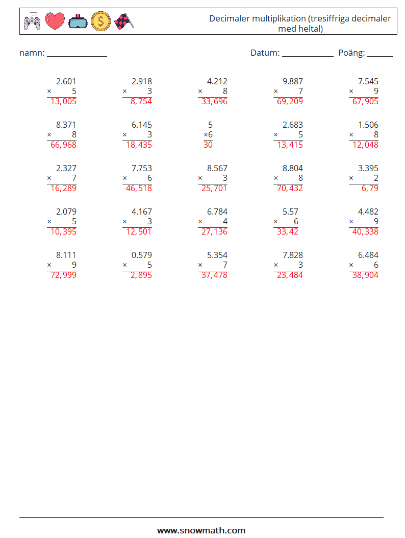 (25) Decimaler multiplikation (tresiffriga decimaler med heltal) Matematiska arbetsblad 18 Fråga, svar