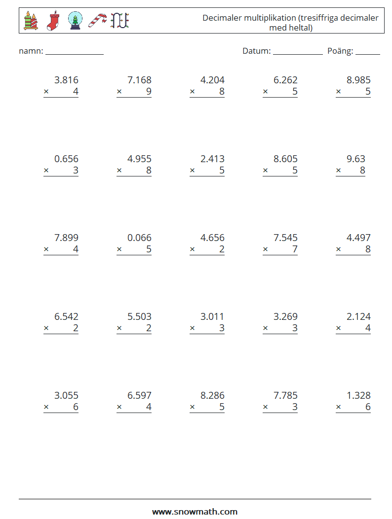 (25) Decimaler multiplikation (tresiffriga decimaler med heltal) Matematiska arbetsblad 7