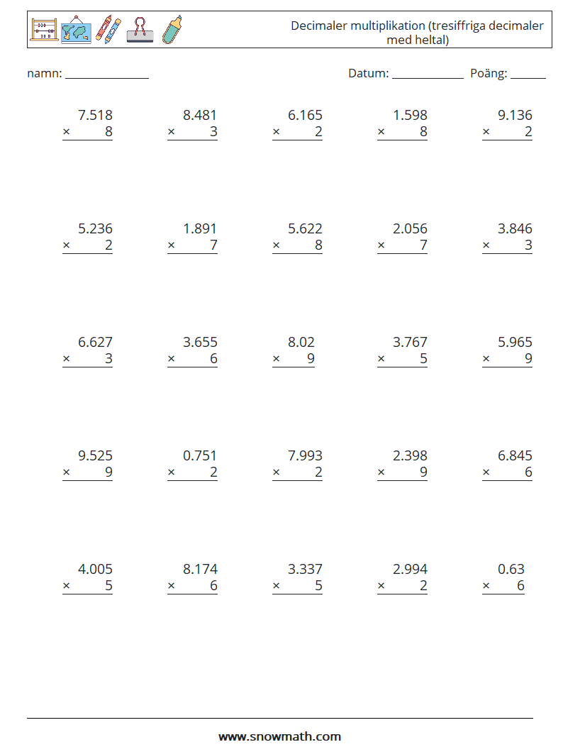 (25) Decimaler multiplikation (tresiffriga decimaler med heltal) Matematiska arbetsblad 8