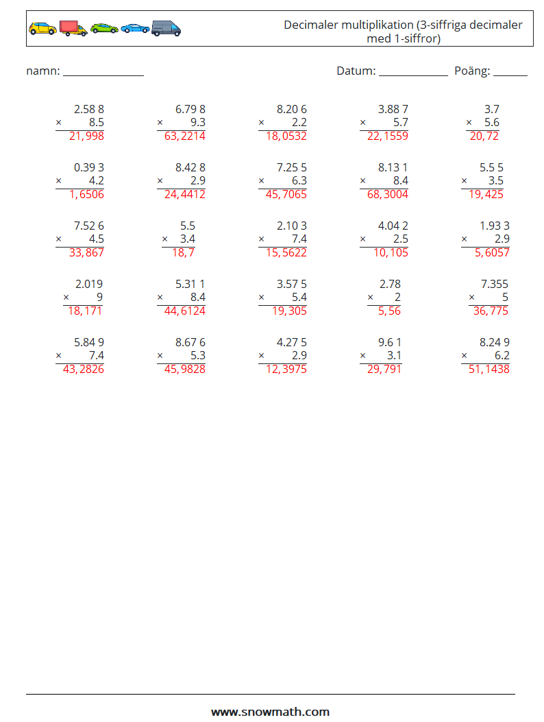 (25) Decimaler multiplikation (3-siffriga decimaler med 1-siffror) Matematiska arbetsblad 14 Fråga, svar