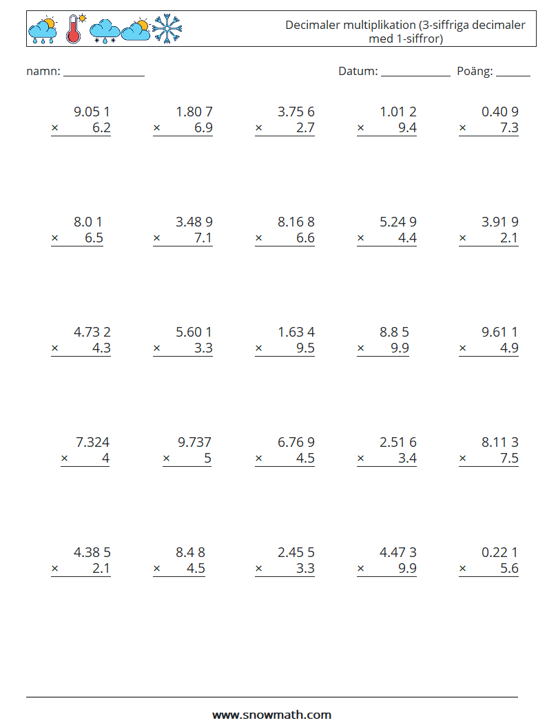 (25) Decimaler multiplikation (3-siffriga decimaler med 1-siffror) Matematiska arbetsblad 16