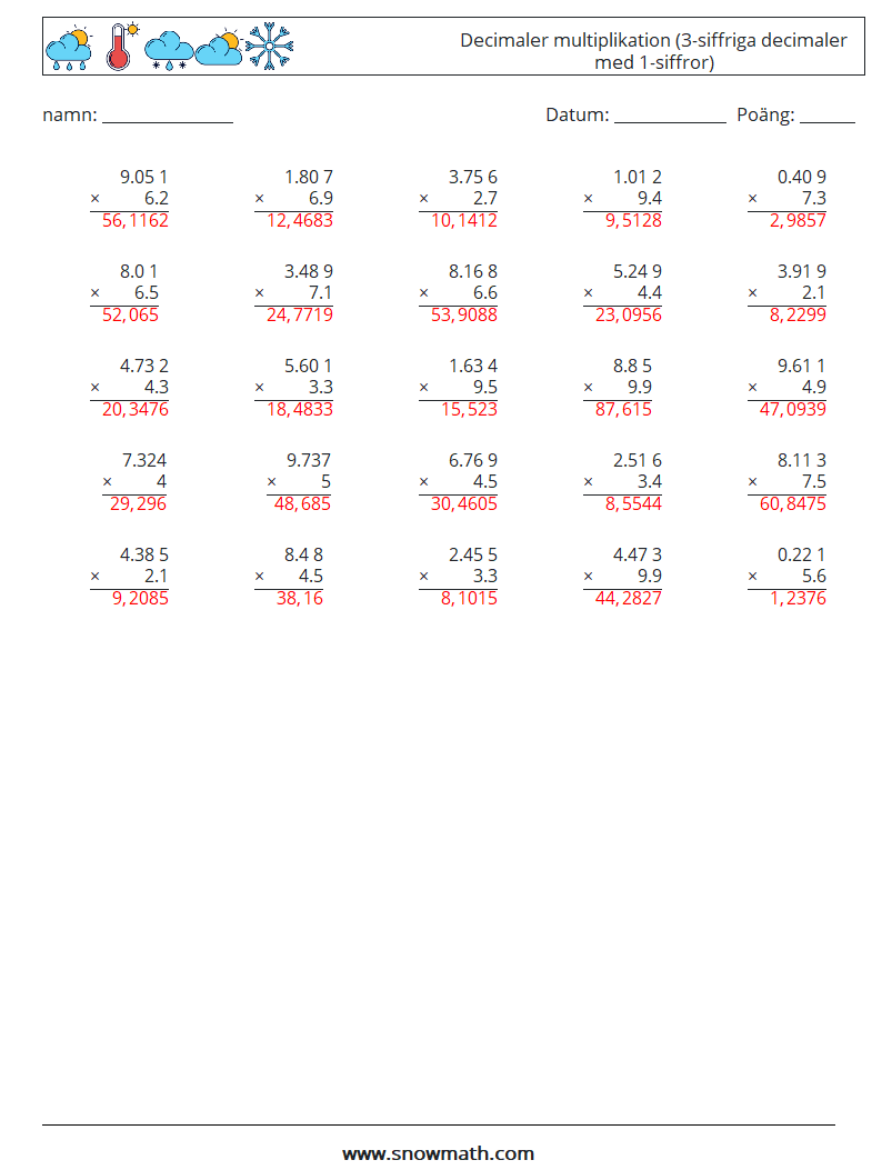 (25) Decimaler multiplikation (3-siffriga decimaler med 1-siffror) Matematiska arbetsblad 16 Fråga, svar