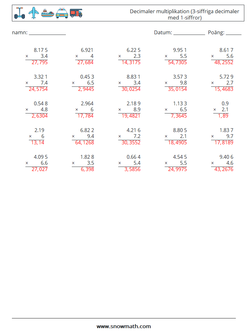 (25) Decimaler multiplikation (3-siffriga decimaler med 1-siffror) Matematiska arbetsblad 4 Fråga, svar