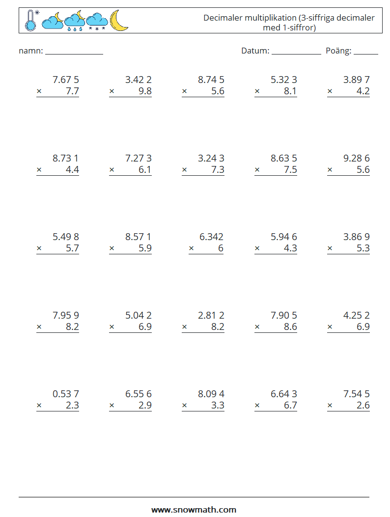 (25) Decimaler multiplikation (3-siffriga decimaler med 1-siffror) Matematiska arbetsblad 5