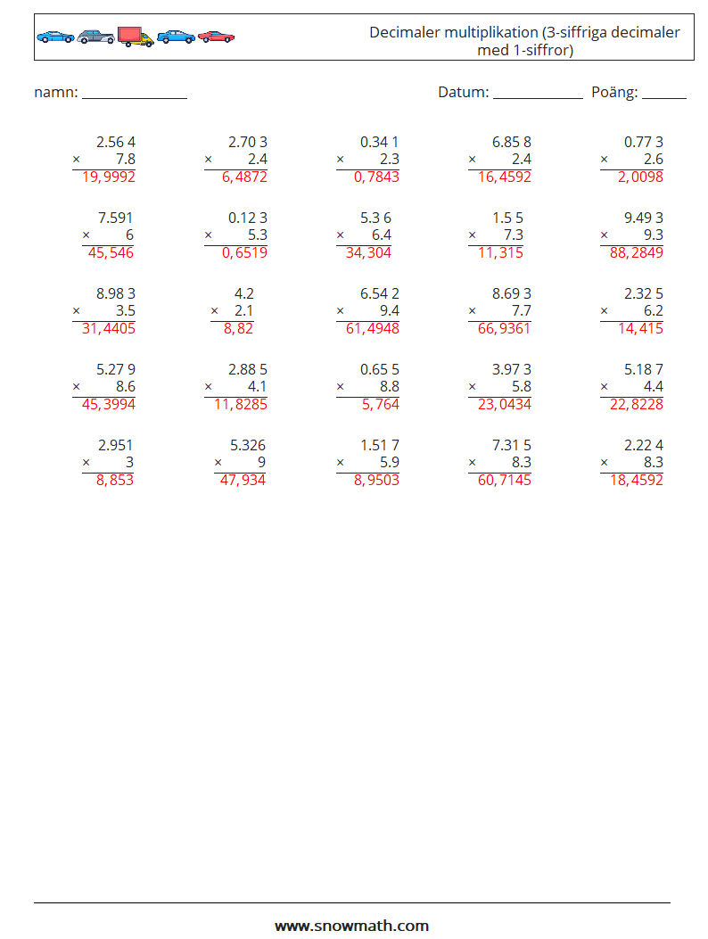 (25) Decimaler multiplikation (3-siffriga decimaler med 1-siffror) Matematiska arbetsblad 6 Fråga, svar