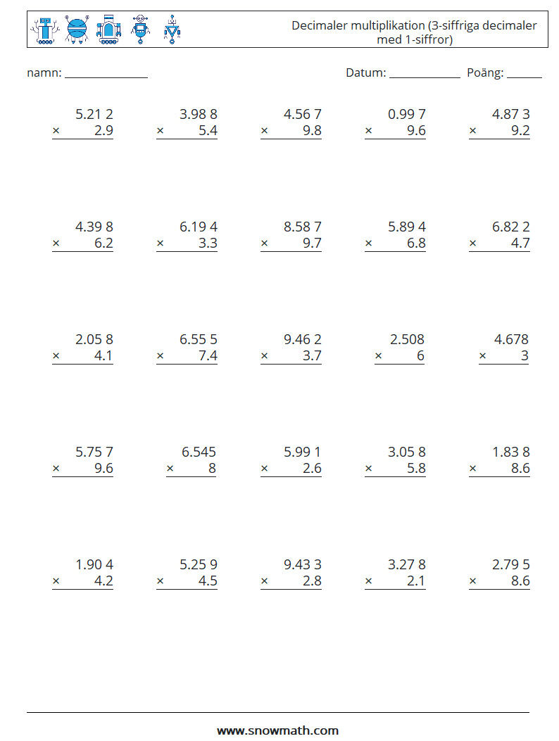 (25) Decimaler multiplikation (3-siffriga decimaler med 1-siffror) Matematiska arbetsblad 8
