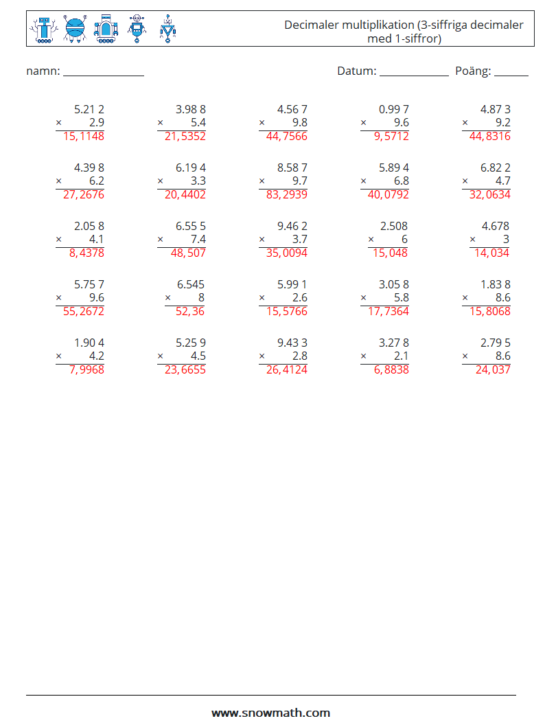 (25) Decimaler multiplikation (3-siffriga decimaler med 1-siffror) Matematiska arbetsblad 8 Fråga, svar