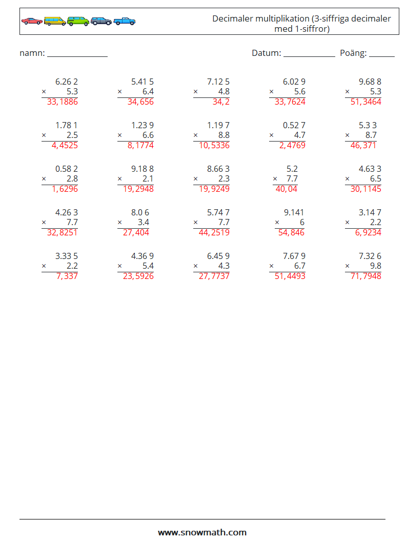 (25) Decimaler multiplikation (3-siffriga decimaler med 1-siffror) Matematiska arbetsblad 9 Fråga, svar