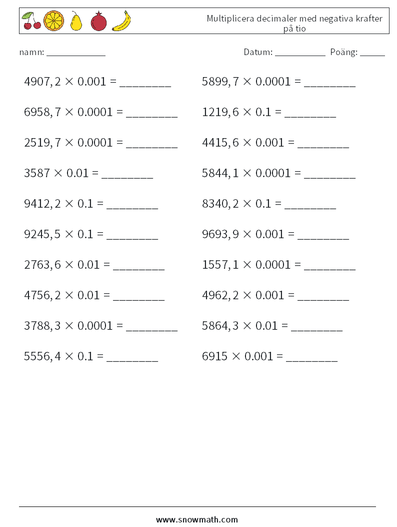 Multiplicera decimaler med negativa krafter på tio