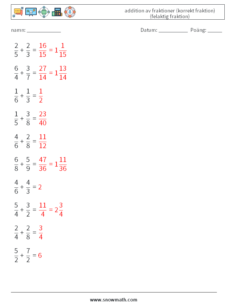(10) addition av fraktioner (korrekt fraktion) (felaktig fraktion) Matematiska arbetsblad 11 Fråga, svar