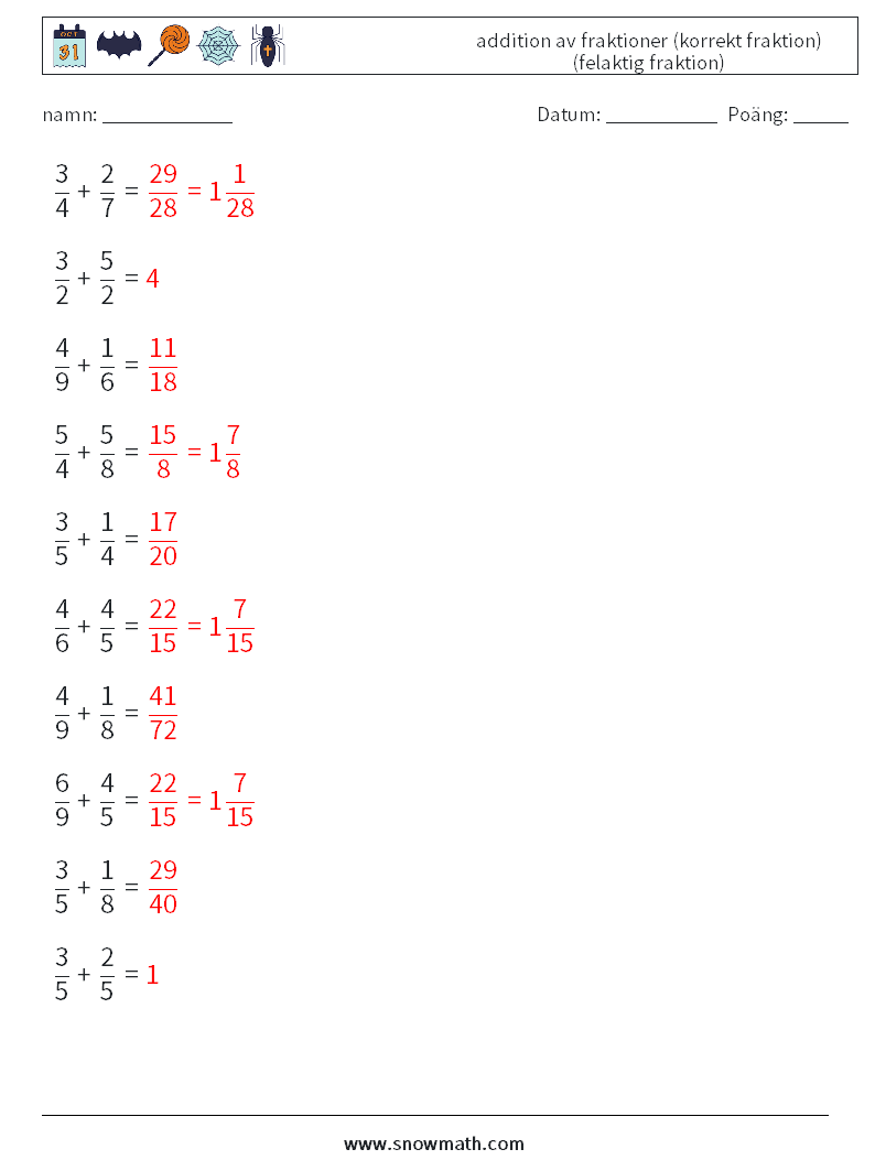 (10) addition av fraktioner (korrekt fraktion) (felaktig fraktion) Matematiska arbetsblad 16 Fråga, svar