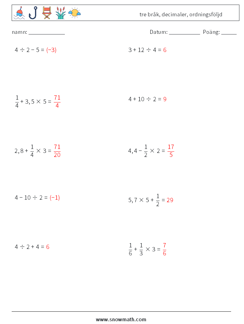 (10) tre bråk, decimaler, ordningsföljd Matematiska arbetsblad 11 Fråga, svar
