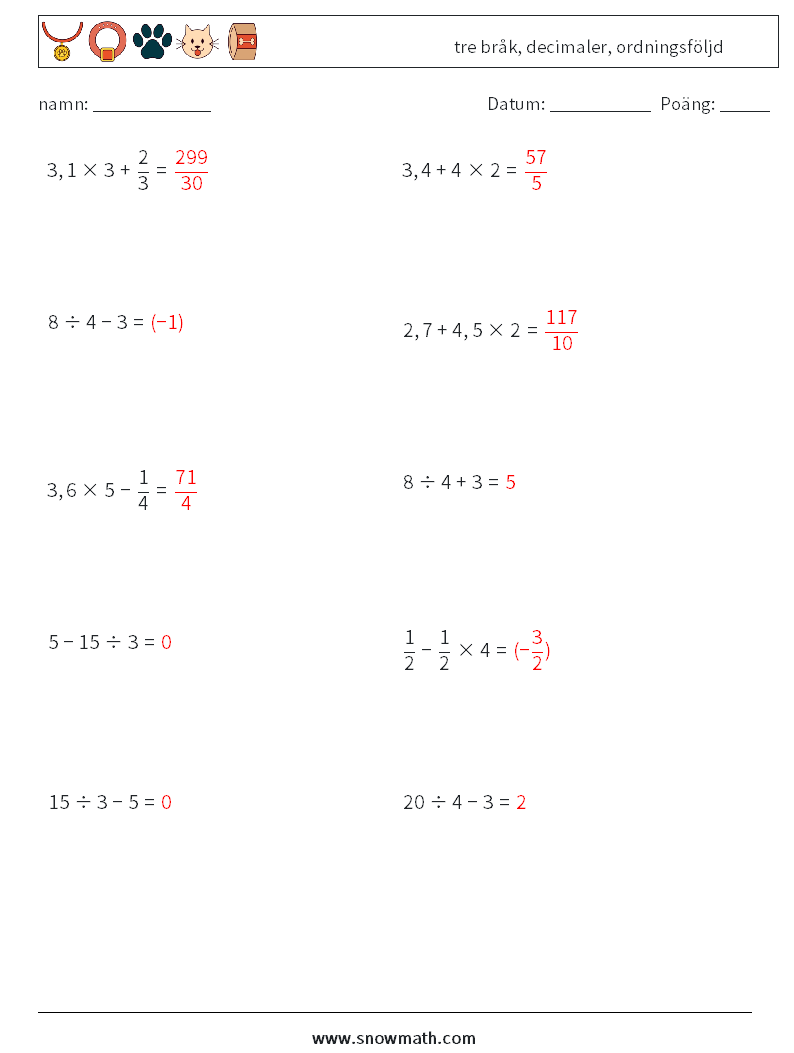 (10) tre bråk, decimaler, ordningsföljd Matematiska arbetsblad 3 Fråga, svar