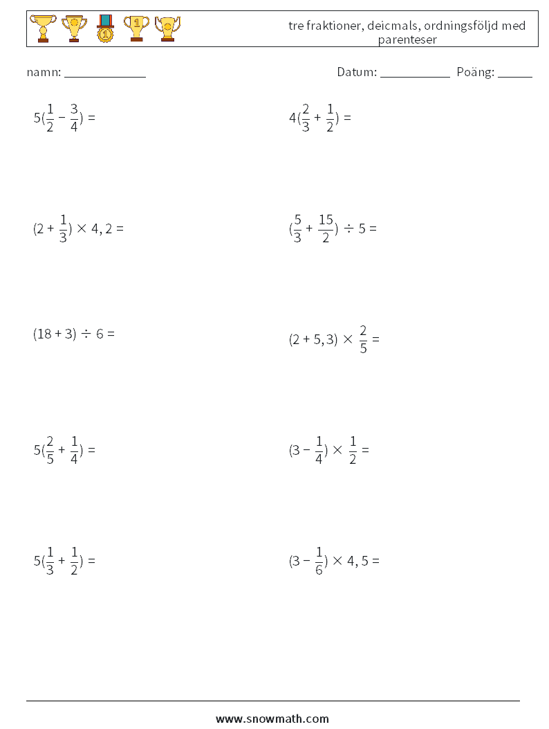 (10) tre fraktioner, deicmals, ordningsföljd med parenteser Matematiska arbetsblad 11
