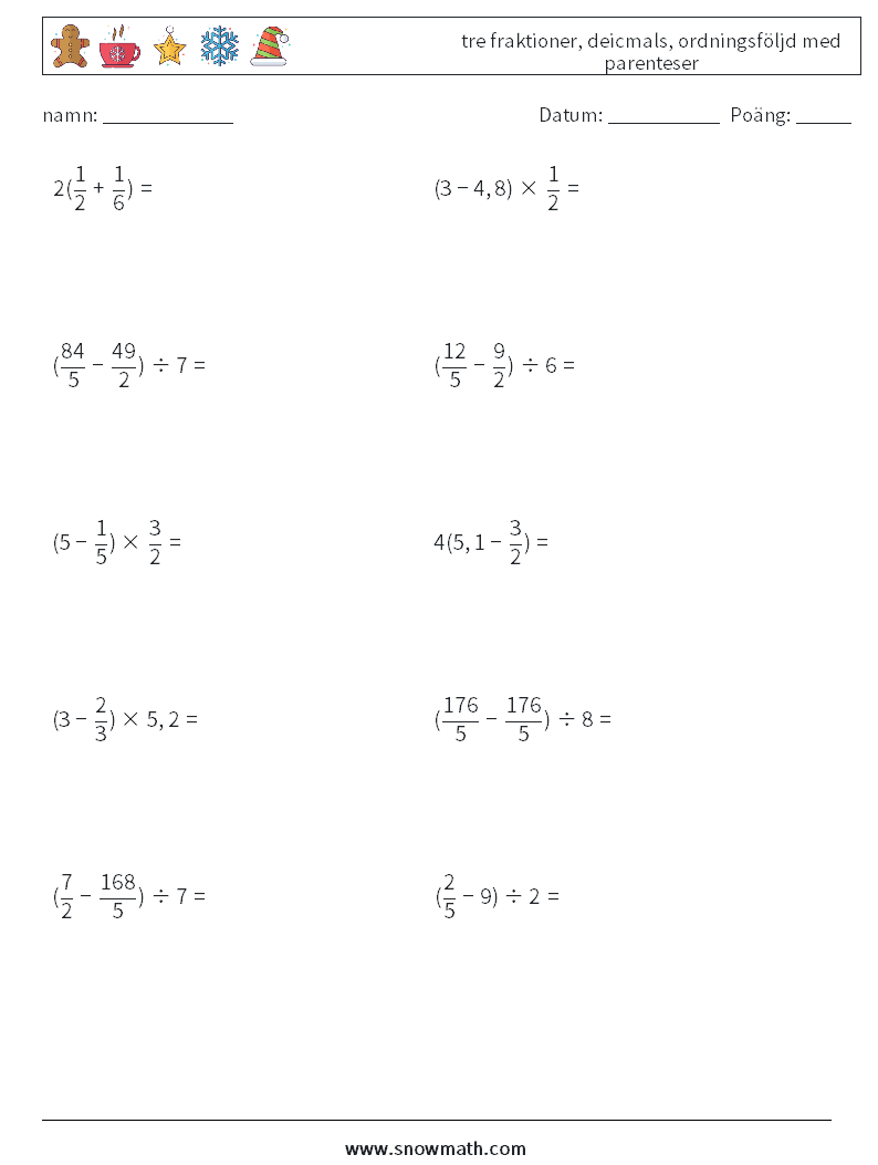(10) tre fraktioner, deicmals, ordningsföljd med parenteser Matematiska arbetsblad 13