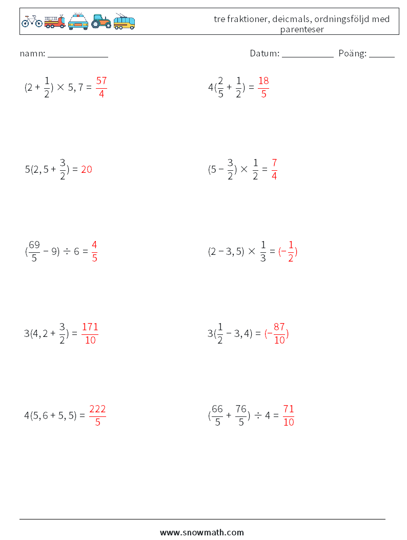 (10) tre fraktioner, deicmals, ordningsföljd med parenteser Matematiska arbetsblad 18 Fråga, svar