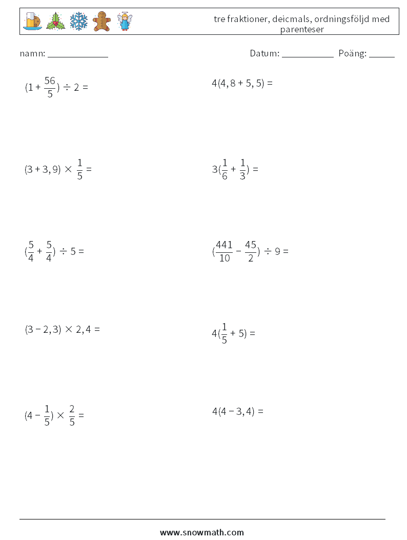 (10) tre fraktioner, deicmals, ordningsföljd med parenteser Matematiska arbetsblad 5