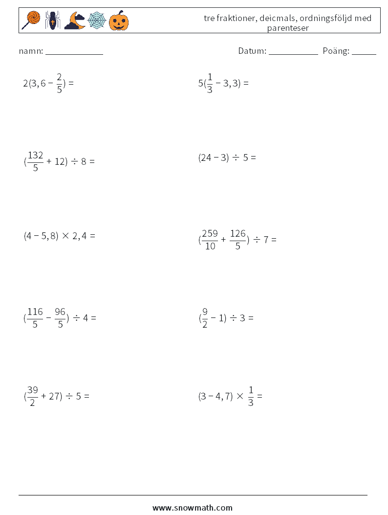 (10) tre fraktioner, deicmals, ordningsföljd med parenteser Matematiska arbetsblad 8
