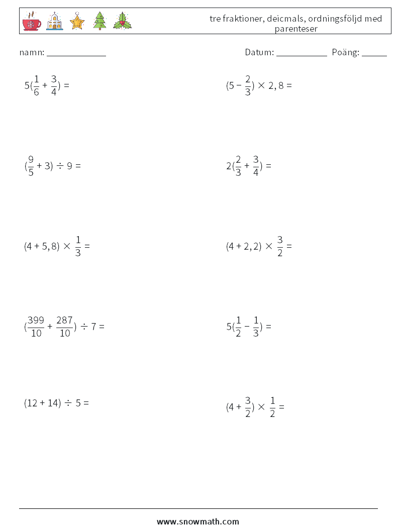 (10) tre fraktioner, deicmals, ordningsföljd med parenteser Matematiska arbetsblad 9