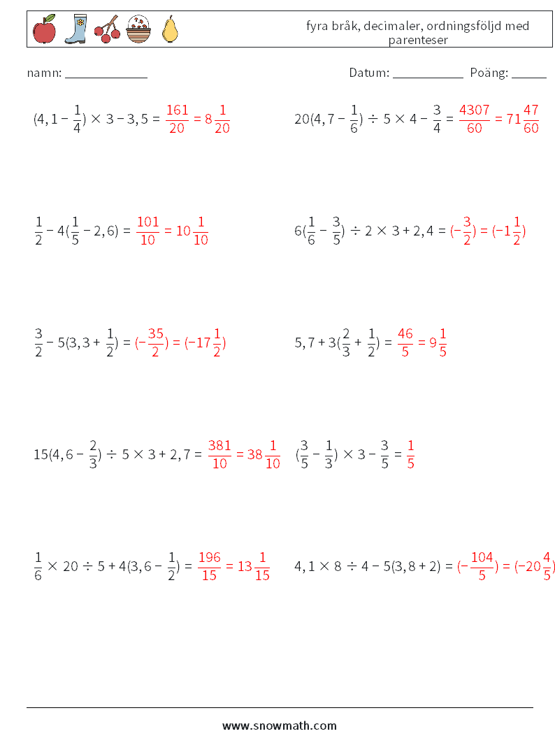 (10) fyra bråk, decimaler, ordningsföljd med parenteser Matematiska arbetsblad 12 Fråga, svar