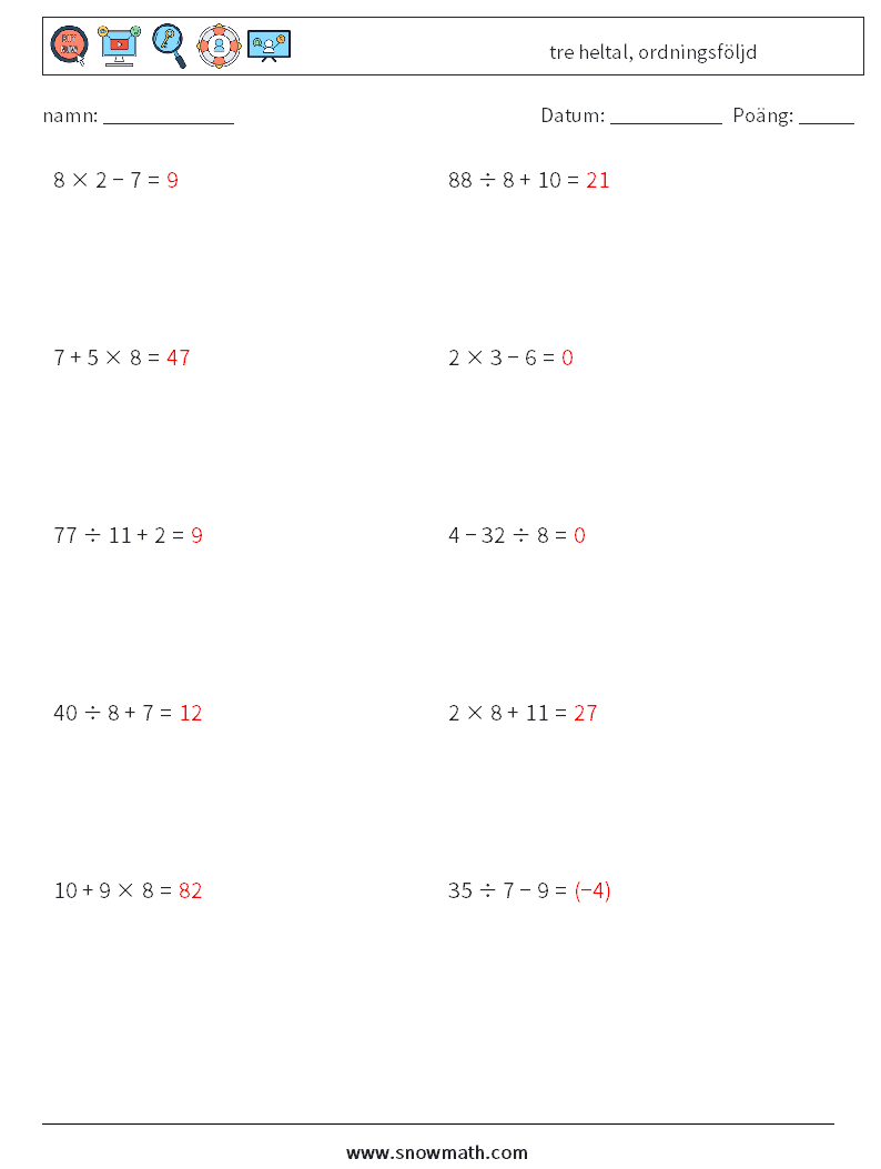 (10) tre heltal, ordningsföljd Matematiska arbetsblad 13 Fråga, svar
