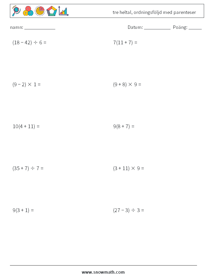 (10) tre heltal, ordningsföljd med parenteser Matematiska arbetsblad 10