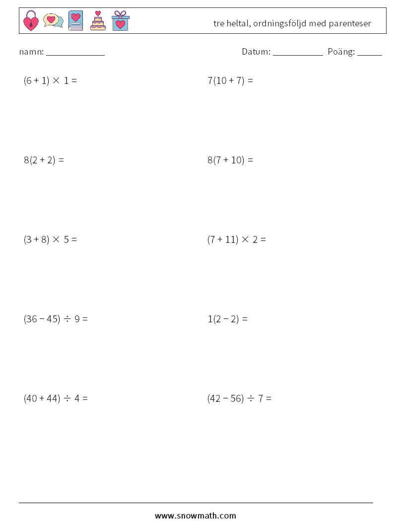 (10) tre heltal, ordningsföljd med parenteser Matematiska arbetsblad 12