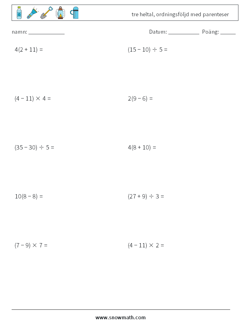 (10) tre heltal, ordningsföljd med parenteser Matematiska arbetsblad 14