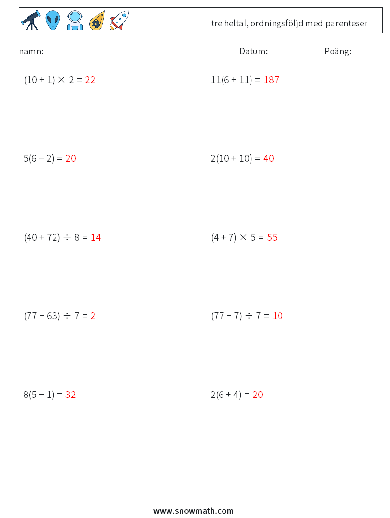 (10) tre heltal, ordningsföljd med parenteser Matematiska arbetsblad 15 Fråga, svar