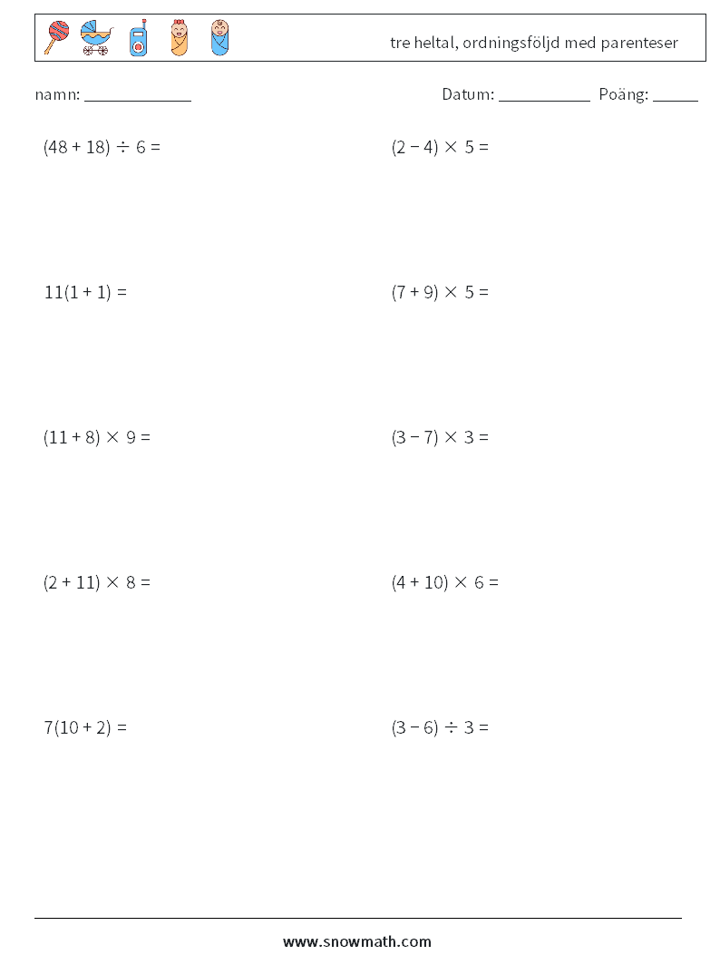 (10) tre heltal, ordningsföljd med parenteser Matematiska arbetsblad 16