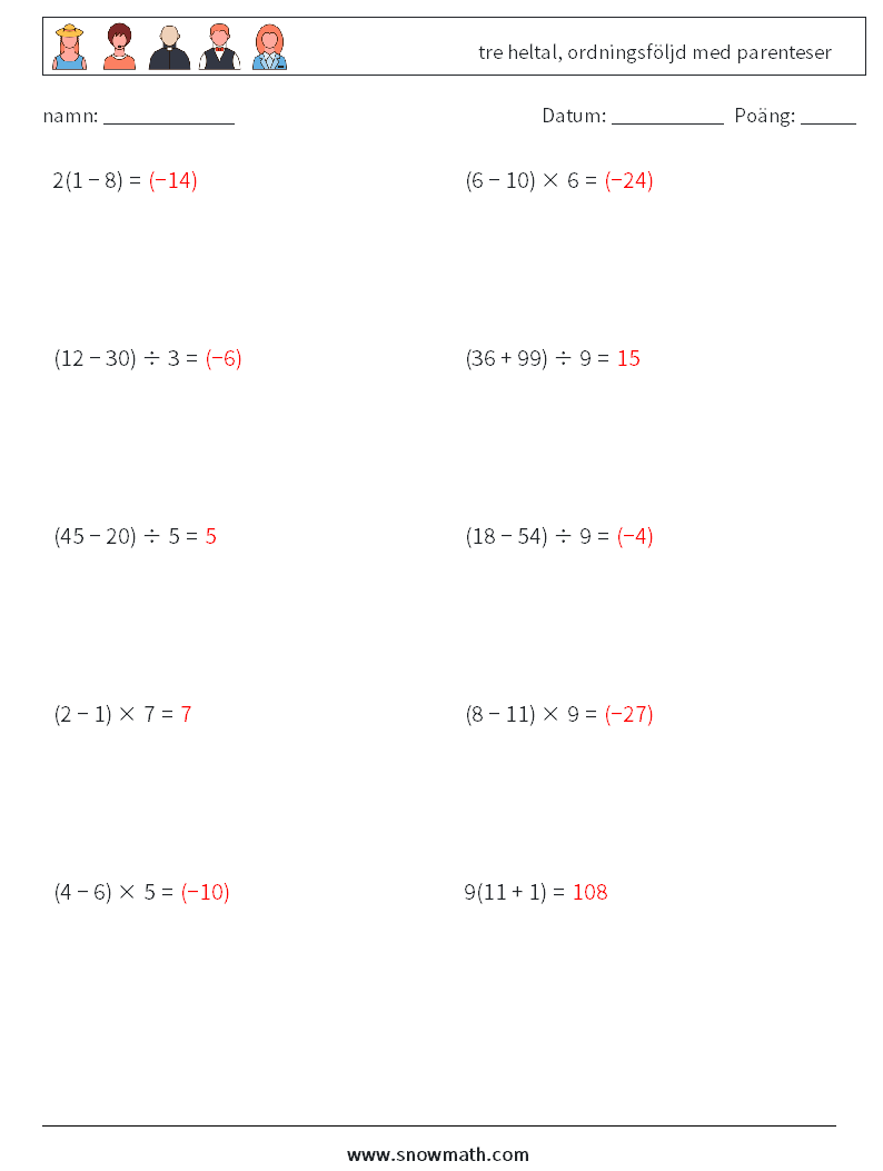 (10) tre heltal, ordningsföljd med parenteser Matematiska arbetsblad 2 Fråga, svar
