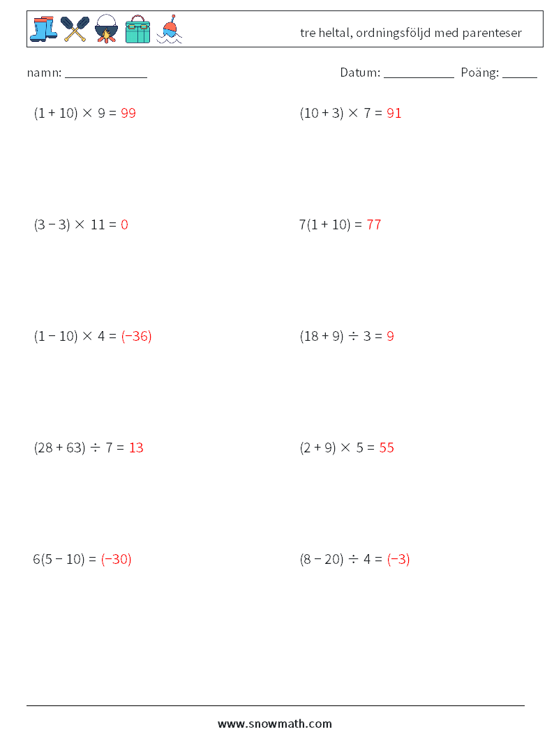 (10) tre heltal, ordningsföljd med parenteser Matematiska arbetsblad 3 Fråga, svar
