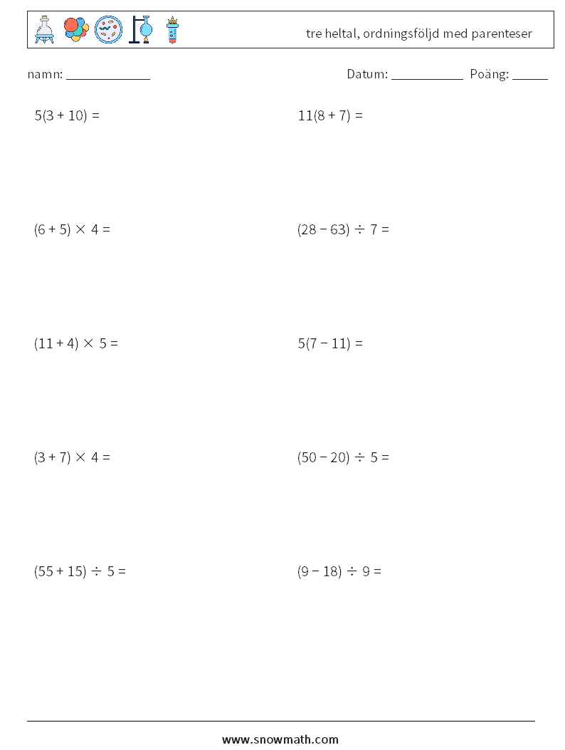 (10) tre heltal, ordningsföljd med parenteser Matematiska arbetsblad 8