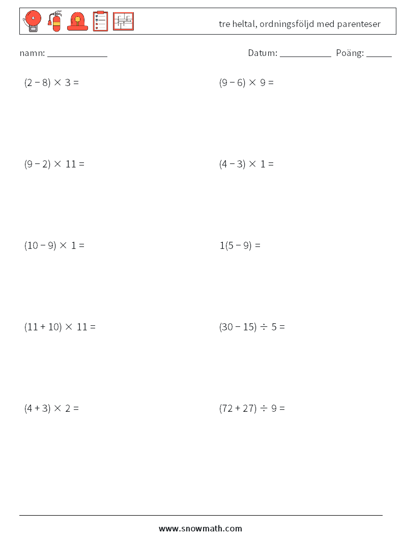 (10) tre heltal, ordningsföljd med parenteser Matematiska arbetsblad 9
