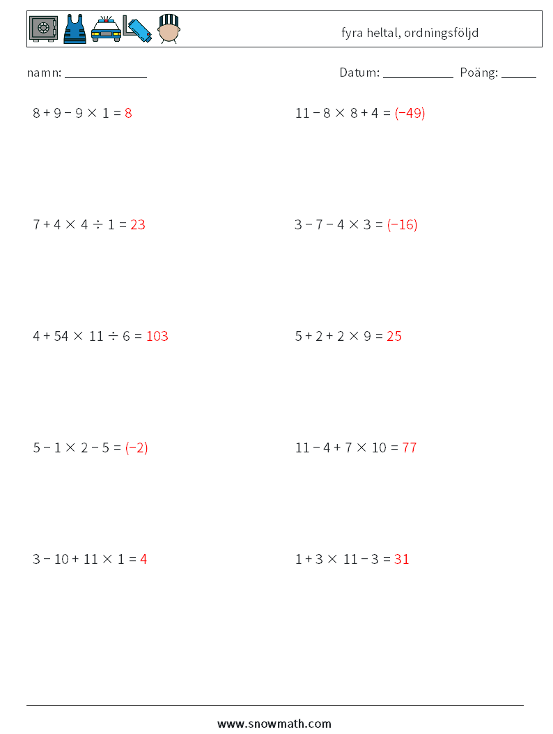 (10) fyra heltal, ordningsföljd Matematiska arbetsblad 1 Fråga, svar