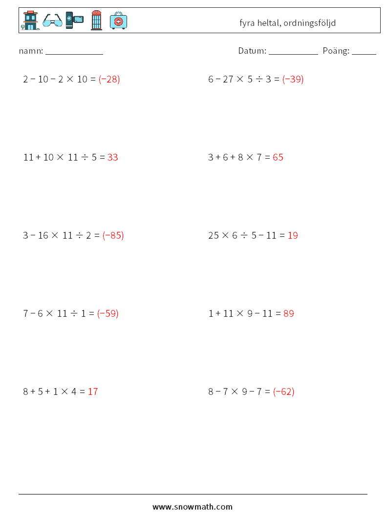 (10) fyra heltal, ordningsföljd Matematiska arbetsblad 5 Fråga, svar