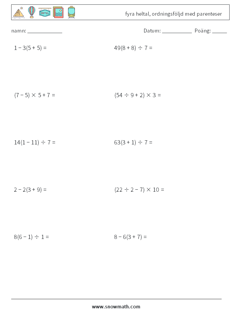 (10) fyra heltal, ordningsföljd med parenteser Matematiska arbetsblad 12