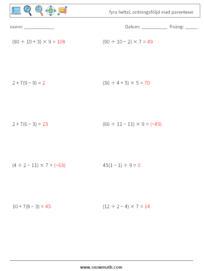 (10) fyra heltal, ordningsföljd med parenteser Matematiska arbetsblad 15 Fråga, svar