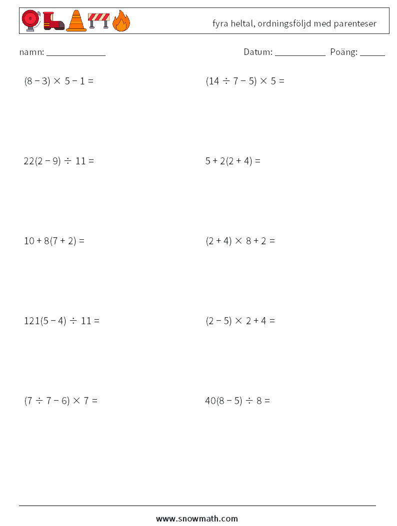 (10) fyra heltal, ordningsföljd med parenteser Matematiska arbetsblad 3