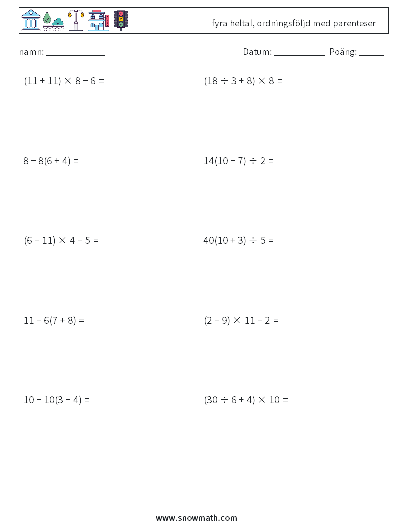 (10) fyra heltal, ordningsföljd med parenteser Matematiska arbetsblad 5