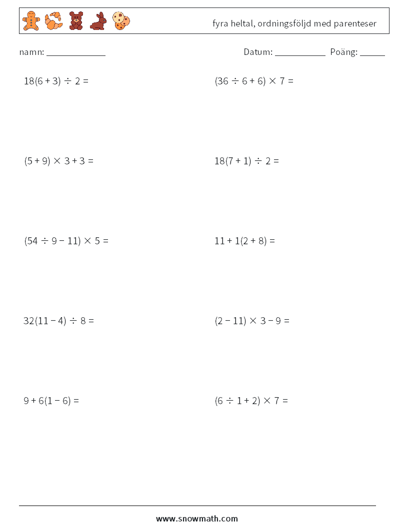 (10) fyra heltal, ordningsföljd med parenteser Matematiska arbetsblad 6