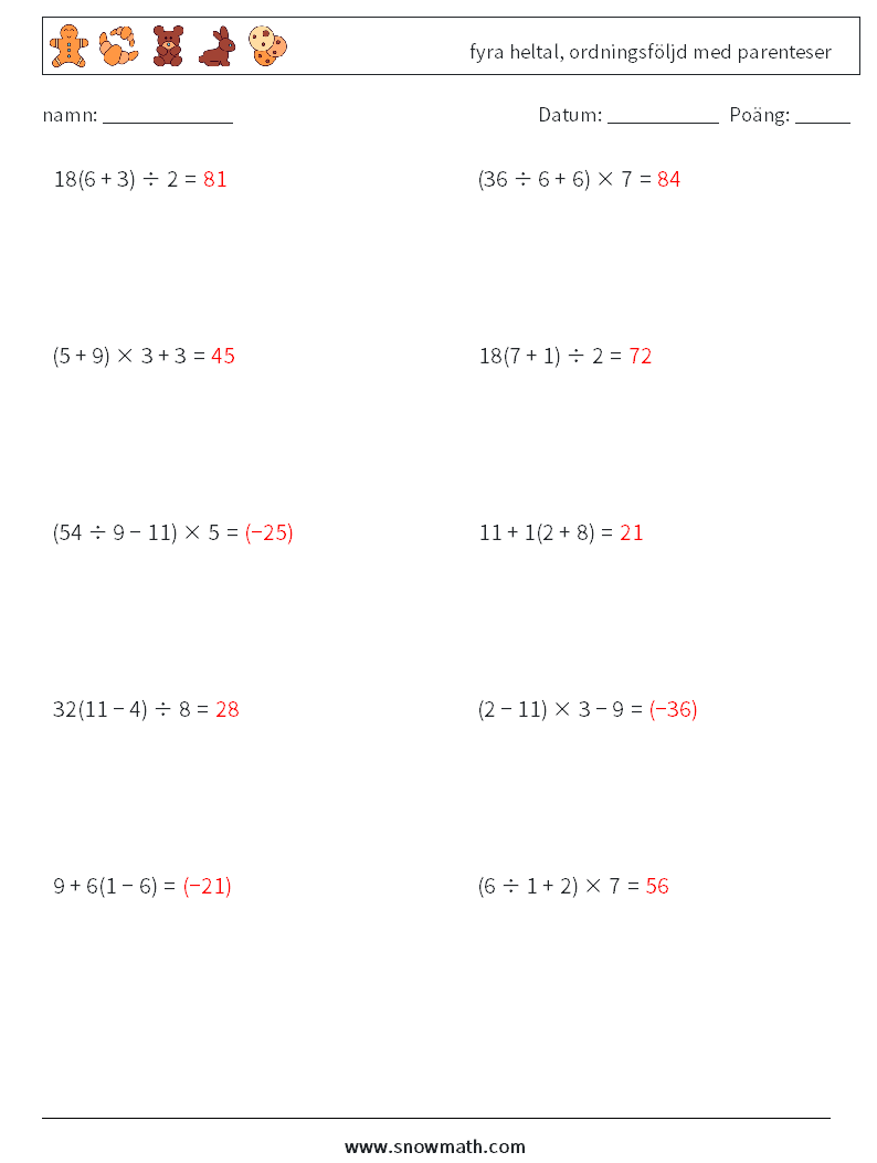 (10) fyra heltal, ordningsföljd med parenteser Matematiska arbetsblad 6 Fråga, svar