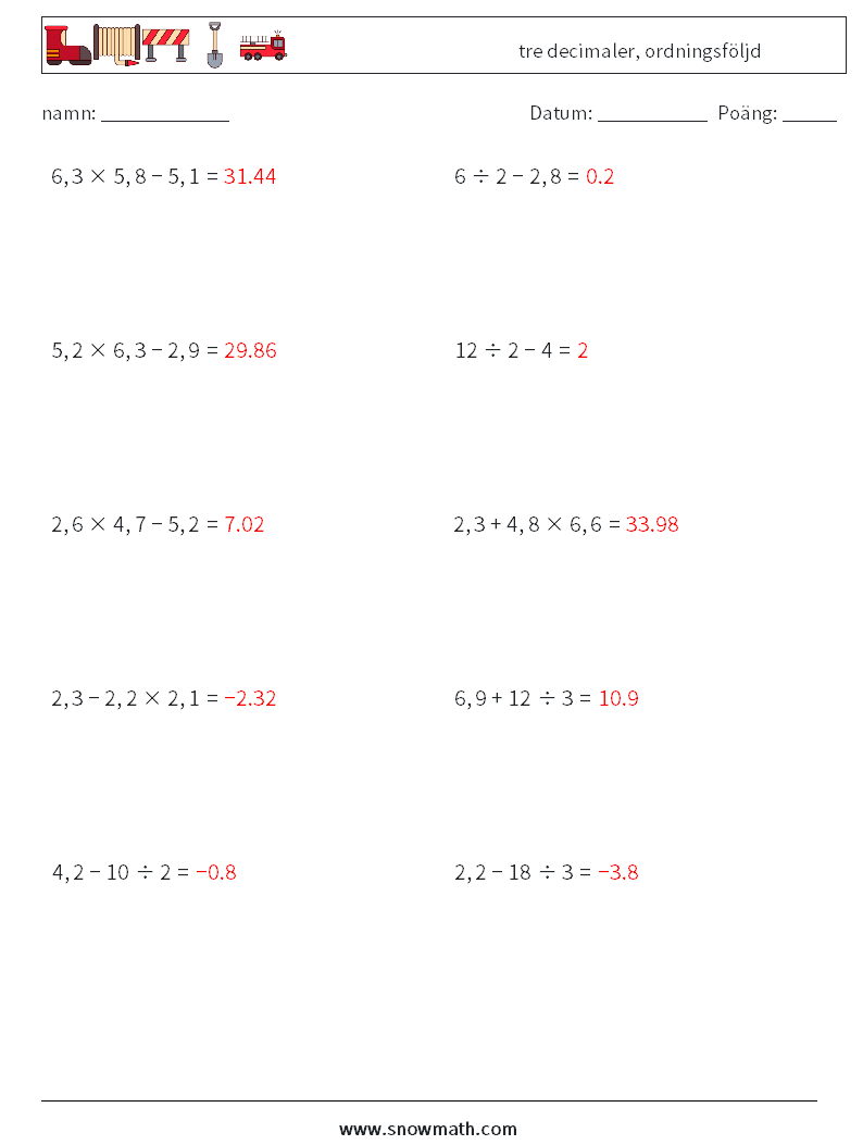 (10) tre decimaler, ordningsföljd Matematiska arbetsblad 13 Fråga, svar