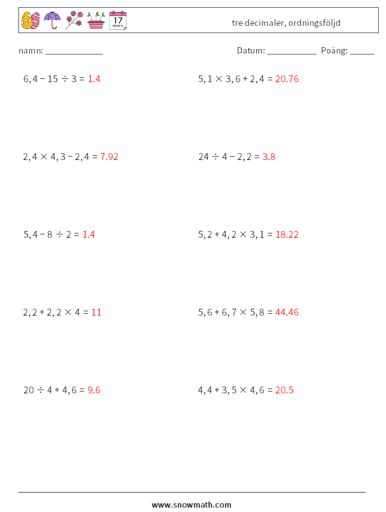 (10) tre decimaler, ordningsföljd Matematiska arbetsblad 15 Fråga, svar
