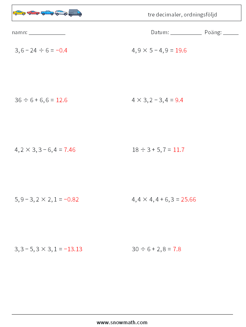 (10) tre decimaler, ordningsföljd Matematiska arbetsblad 16 Fråga, svar
