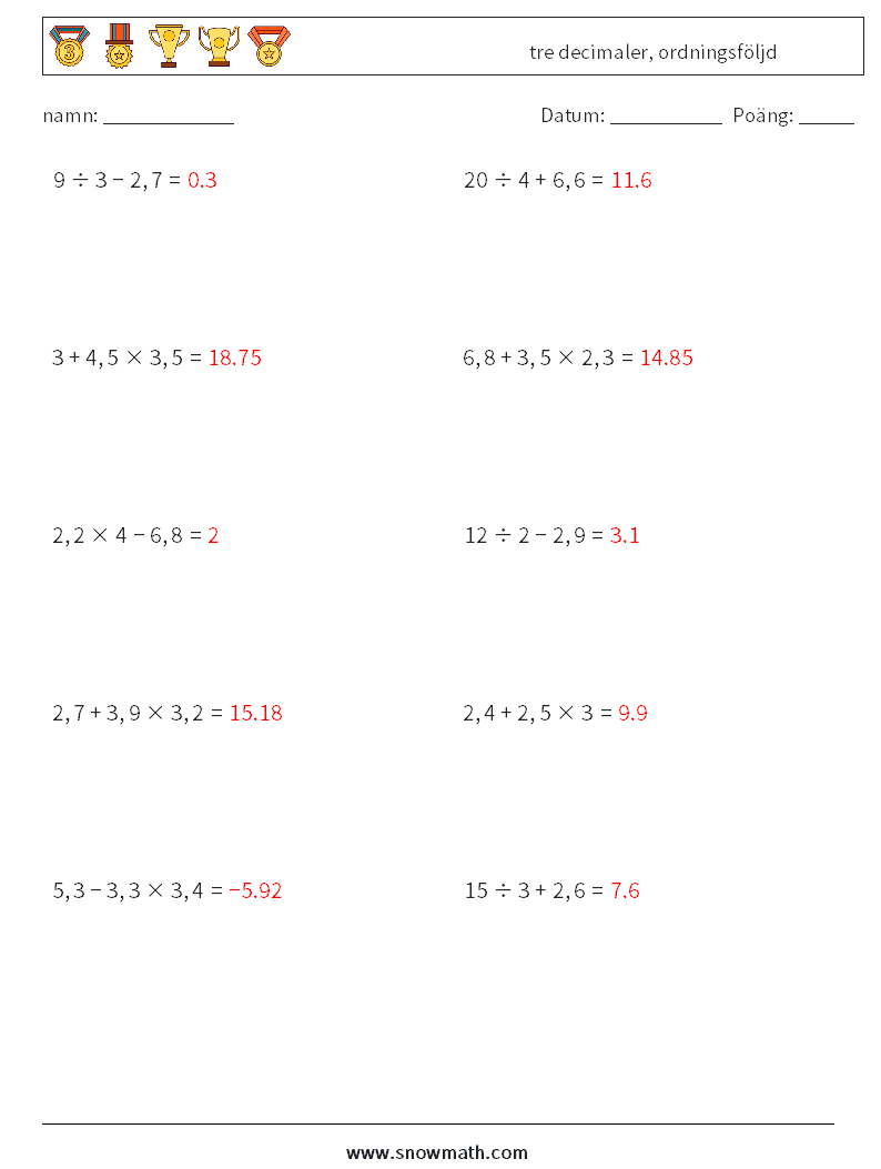 (10) tre decimaler, ordningsföljd Matematiska arbetsblad 18 Fråga, svar